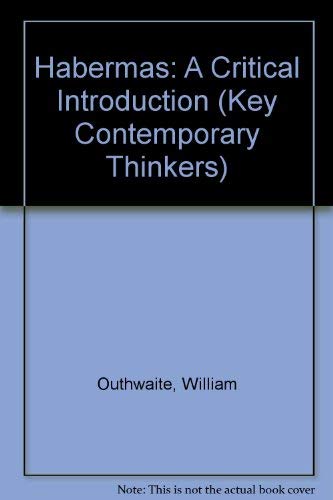 9780804724784: Habermas: A Critical Introduction (Key Contemporary Thinkers)