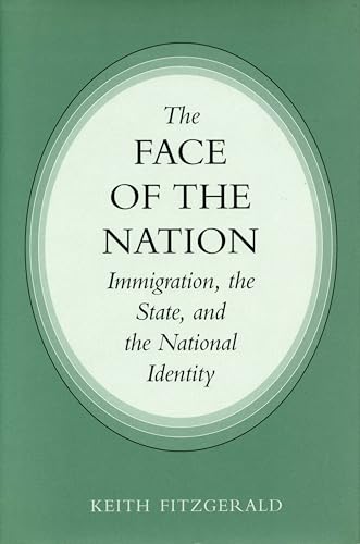 Beispielbild fr Face of the Nation: Immigration, the State, and the National Identity zum Verkauf von ThriftBooks-Atlanta