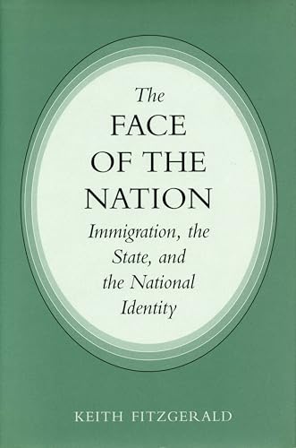 The Face of the Nation: Immigration, the State, and the National Identity