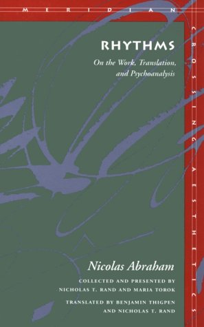 9780804725033: Rhythms: On the Work, Translation and Psychoanalysis (Meridian: Crossing Aesthetics)