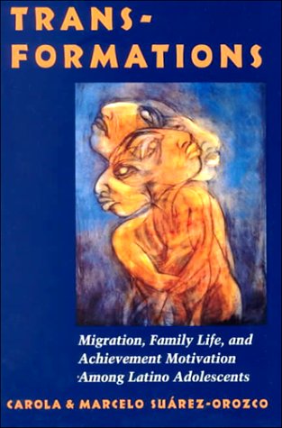 Imagen de archivo de Transformations : Migration, Family Life, and Achievement Motivation among Latino Adolescents a la venta por Better World Books