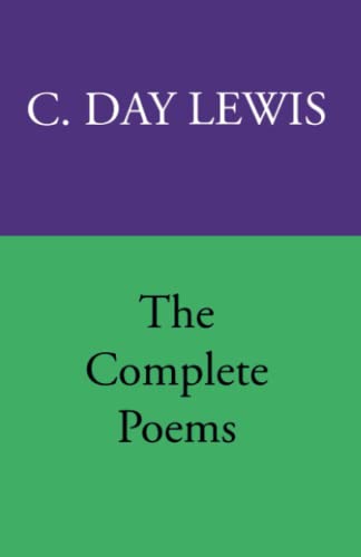 The Complete Poems of C. Day Lewis (9780804725859) by Lewis, C. Day