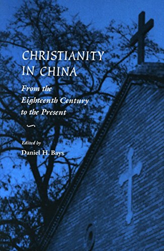 9780804726092: Christianity in China: From the Eighteenth Century to the Present