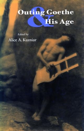 9780804726153: Outing Goethe & His Age