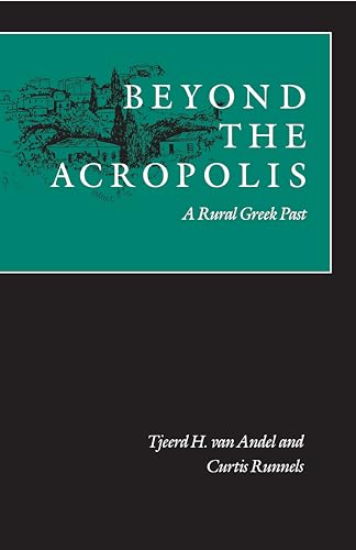 Stock image for Beyond the Acropolis : A Rural Greek Past for sale by Better World Books
