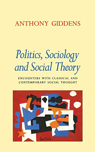 9780804726221: Politics, Sociology, and Social Theory: Encounters with Classical and Contemporary Social Thought