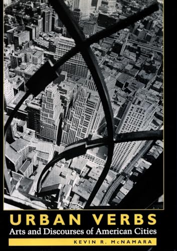 9780804726450: Urban Verbs: Arts and Discourses of American Cities