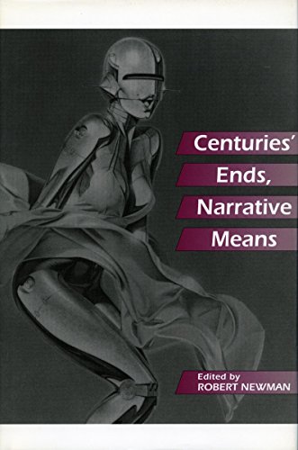Beispielbild fr Centuries' Ends, Narrative Means zum Verkauf von Concordia Books