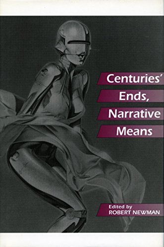 Stock image for Centuries' Ends, Narrative Means for sale by Concordia Books