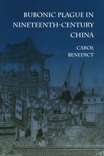 Imagen de archivo de Bubonic Plague in Nineteenth-Century China a la venta por Better World Books
