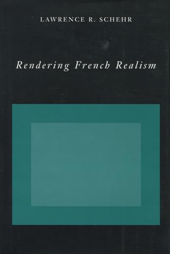 Stock image for Rendering French Realism for sale by Midtown Scholar Bookstore