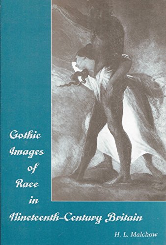 Imagen de archivo de Gothic Images of Race in Nineteenth-Century Britain a la venta por HPB-Red