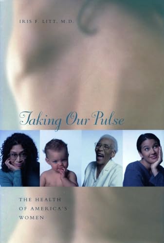 Imagen de archivo de Taking Our Pulse : The Health of America's Women a la venta por Better World Books