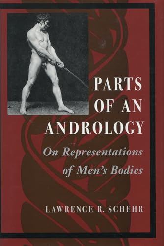 9780804729192: Parts of an Andrology: On Representations of Men’s Bodies