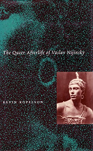 9780804729505: The Queer Afterlife of Vaslav Nijinsky