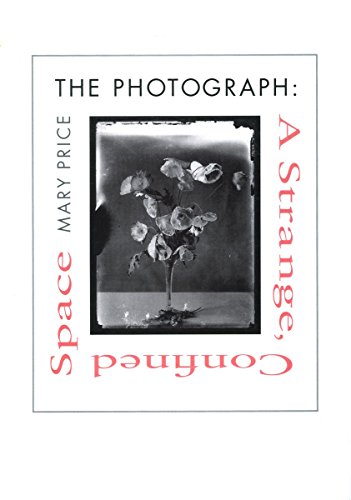 Beispielbild fr The Photograph: A Strange Confined Space zum Verkauf von Lowry's Books