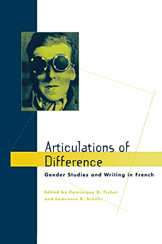 Stock image for Articulations of Difference: Gender Studies and Writing in French for sale by J. HOOD, BOOKSELLERS,    ABAA/ILAB