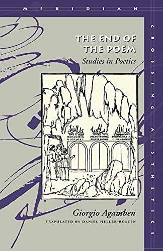 9780804730228: The End of the Poem: Studies in Poetics (Meridian: Crossing Aesthetics)