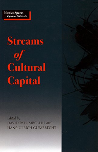 Imagen de archivo de Streams of Cultural Capital (Mestizo Spaces / Espaces Metisses) a la venta por Zubal-Books, Since 1961