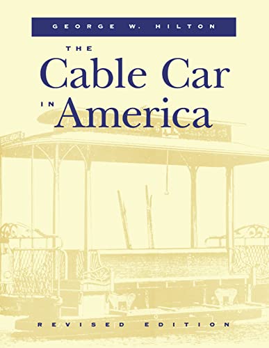 Imagen de archivo de The cable car in America. A new treatise upon cable or rope traction as applied to the working of street and other railways. a la venta por Grammat Antiquariat