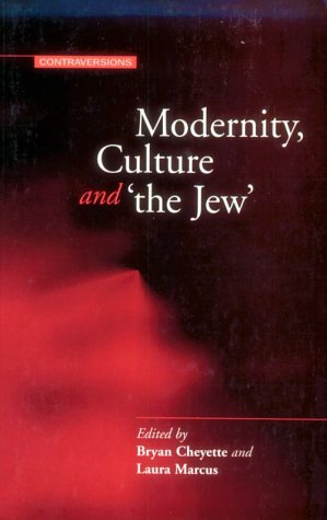 Beispielbild fr Modernity, Culture, and the Jew (Contraversions Series: Jew and Other Differences) zum Verkauf von Reuseabook