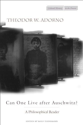 9780804731447: Can One Live after Auschwitz?: A Philosophical Reader (Cultural Memory in the Present)