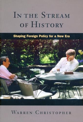 Stock image for In the Stream of History: Shaping Foreign Policy for a New Era for sale by Decluttr