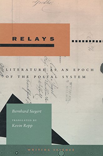 9780804732383: Relays: Literature As an Epoch of the Postal System