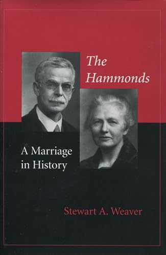 The Hammonds: A Marriage in History (9780804732420) by Weaver, Stewart A.