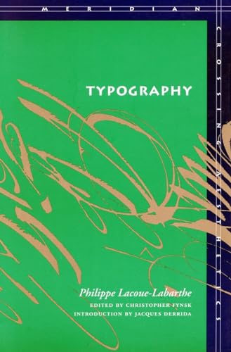 Beispielbild fr Typography: Mimesis, Philosophy, Politics zum Verkauf von ThriftBooks-Atlanta