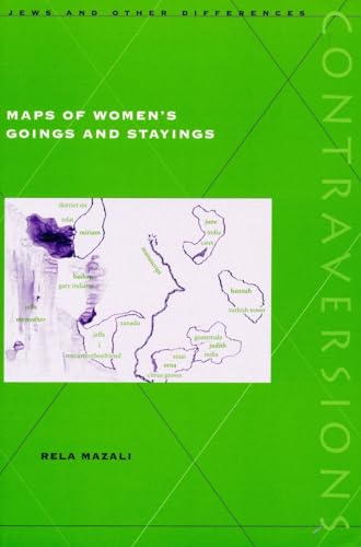 Stock image for Maps of Women  s Goings and Stayings (Contraversions: Jews and Other Differences) for sale by HPB-Red