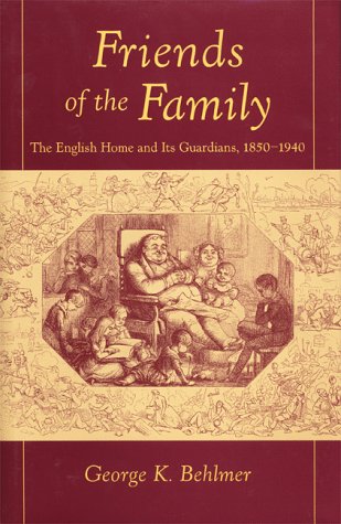 9780804733137: Friends of the Family: English Home and Its Guardians, 1850-1940