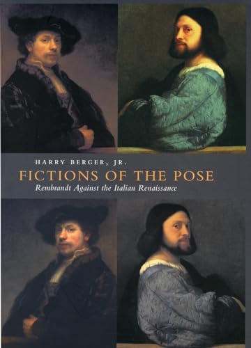 9780804733236: Fictions of the Pose: Rembrandt Against the Italian Renaissance