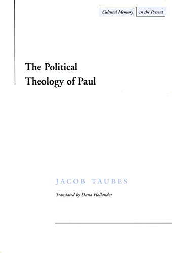 Stock image for The Political Theology of Paul (Cultural Memory in the Present) for sale by BooksRun
