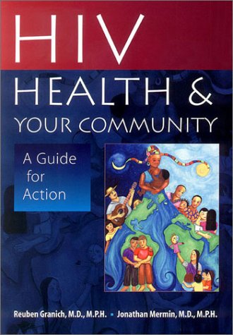 Imagen de archivo de HIV, Health, and Your Community: A Guide for Action a la venta por ThriftBooks-Atlanta