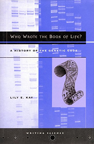 9780804733847: Who Wrote the Book of Life?: A History of the Genetic Code (Writing Science)