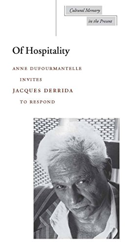 Of Hospitality (Cultural Memory in the Present) (9780804734066) by Derrida, Jacques; Dufourmantelle, Anne