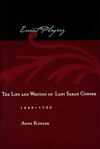 Beispielbild fr Errant Plagiary : The Life and Writing of Lady Sarah Cowper, 1644-1720 zum Verkauf von Better World Books