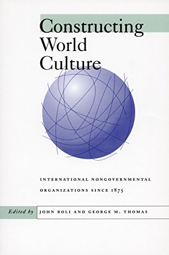 Imagen de archivo de Constructing World Culture: International Nongovernmental Organizations Since 1875 a la venta por Midtown Scholar Bookstore