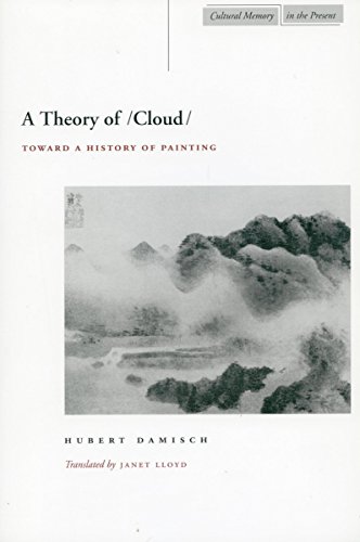 Beispielbild fr A Theory of /Cloud/: Toward a History of Painting (Cultural Memory in the Present) zum Verkauf von WorldofBooks