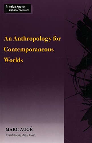 Stock image for An Anthropology for Contemporaneous Worlds. for sale by N. Fagin Books