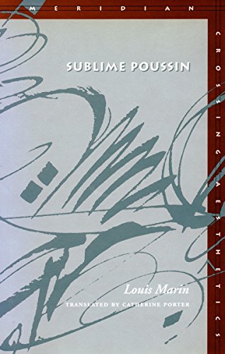 Sublime Poussin (Meridian: Crossing Aesthetics) - Marin, Louis; Porter, Catherine [Translator]