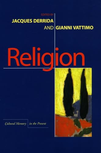 Religion (Cultural Memory in the Present) (9780804734868) by Derrida, Jacques; Vattimo, Gianni