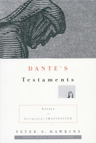 9780804734929: Dante's Testaments: Essays in Scriptural Imagination