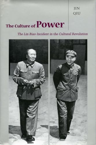 9780804735292: The Culture of Power: The Lin Biao Incident in the Cultural Revolution