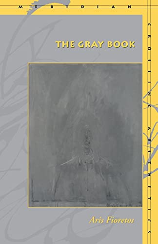 Stock image for The Gray Book (Meridian: Crossing Aesthetics) for sale by GF Books, Inc.