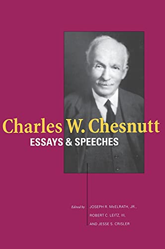 Stock image for Charles W. Chesnutt: Essays and Speeches for sale by Better World Books: West