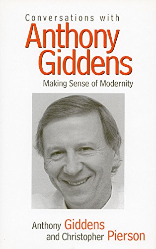 Beispielbild fr Conversations With Anthony Giddens: Making Sense of Modernity zum Verkauf von BooksRun