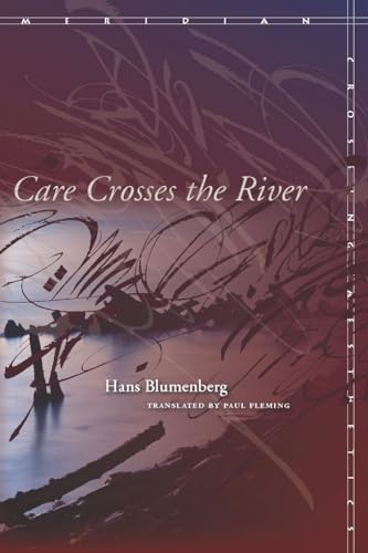 Stock image for Care Crosses the River (Meridian: Crossing Aesthetics) for sale by Chiron Media