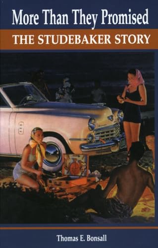 Stock image for More Than They Promised : The Studebaker Story for sale by Better World Books